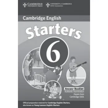 Cizí jazyk Cambridge Young Learners English Tests 6 Starters Answer Booklet: Examination Papers from University of Cambridge ESOL Examinations – Cambridge ESOL (EN)