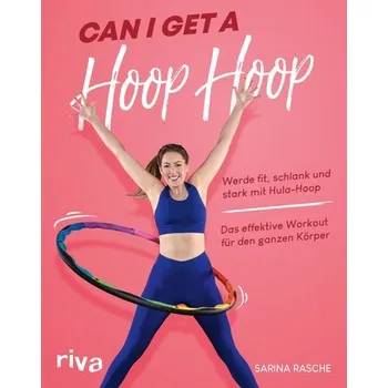Can I Get A Hoop Hoop - Rasche, Sarina