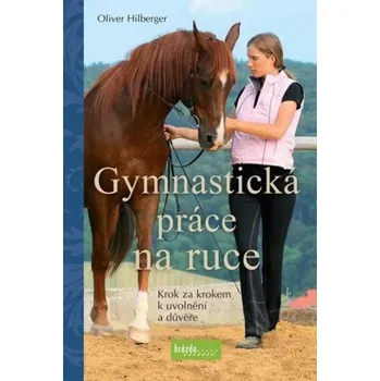 Gymnastická práce na ruce: Krok za…