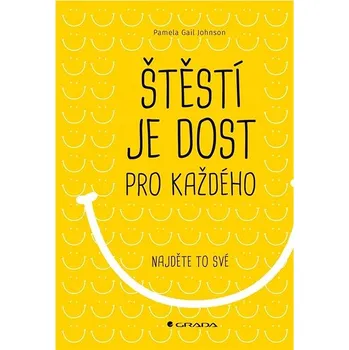 Populárně naučná literatura pro dospělé Štěstí je dost pro každého: Najděte to své Kniha