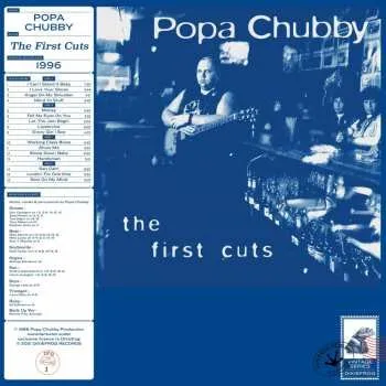 Zahraniční hudba 2LP Popa Chubby: The First Cuts (transparent Blue Vinyl) 2023