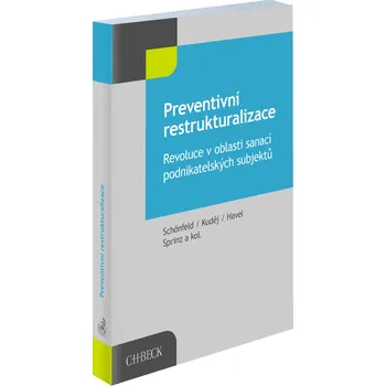 Preventivní restrukturalizace. Revoluce v oblasti sanací podnikatelských subjektů