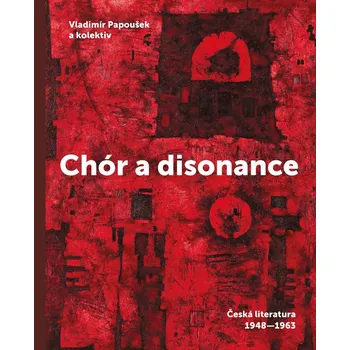 Chór a disonance - Vladimír Papoušek (2022, pevná)
