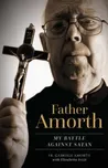 Father Amorth - Father Gabriele Amorth…