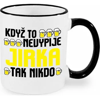 Hrnek - Když to nevypije Jirka, tak nikdo Barva: Černá