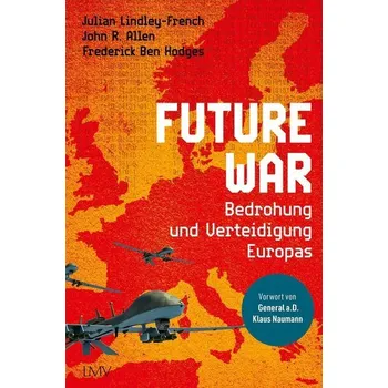 Future War - Hopkinson, William; Lindley-French, Julian (Atlantic Treaty Association)