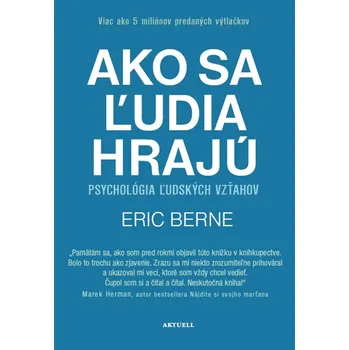 Ako sa ľudia hrajú - Eric Berne
