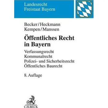 Öffentliches Recht in Bayern - Becker, Ulrich [DE] (2022, Měkká, Beck C. H.)
