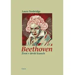 Beethoven: Život v devíti kusech - Laura Tunbridge (2022, brožovaná)