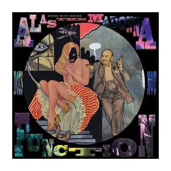 Zahraniční hudba LP Nurse With Wound: Alas The Madonna Does Not Function PIC 2023 Picture Disc Vinyl