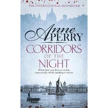 Corridors of the Night (William Monk Mystery, Book 21) - Perry, Anne
