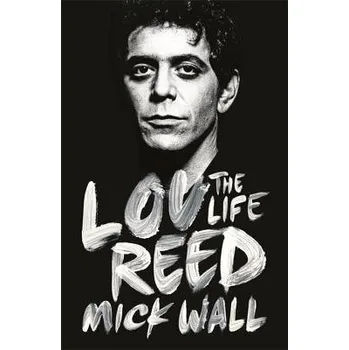 Cizojazyčná kniha Lou Reed - Wall, Mick