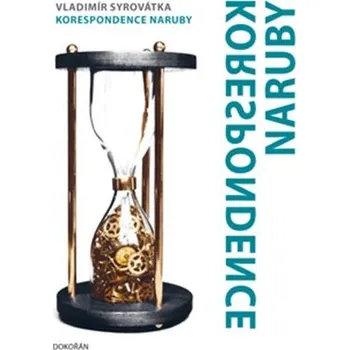Literární biografie Dokořán Korespondence naruby