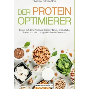 Der Protein -Optimierer - Dittrich-Opitz, Christian