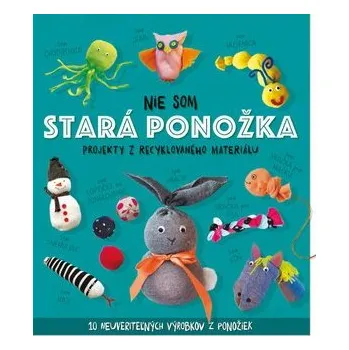 Cizojazyčná kniha Nie som stará ponožka - Sara Stanford