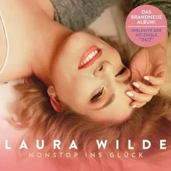Zahraniční hudba CD Laura Wilde: Nonstop Ins Glück (Deluxe Edition) DLX 2023 Deluxe Edition