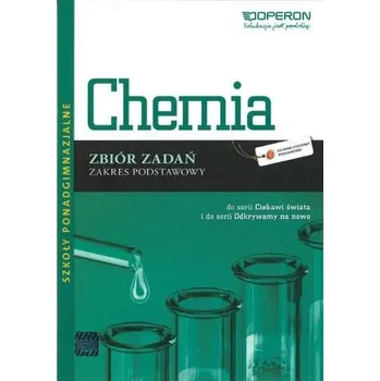 Ciekawi świata i Odkrywamy na nowo. Chemia. Zbiór zadań. Zakres podstawowy - Małgorzata Czaja