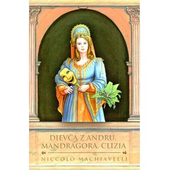 Umění Dievča z Andru, Mandragora, Clizia