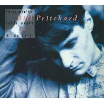 Zahraniční hudba CD Bill Pritchard: Three Months, Three Weeks & Two Days DIGI 2019 Digipack