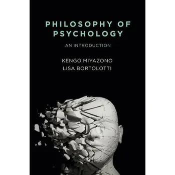 Philosophy of Psychology - Miyazono, Kengo [EN] (2021, Měkká, Wiley John + Sons)