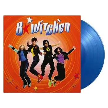 Zahraniční hudba LP B*Witched: B*Witched CLR | LTD | NUM 2023 180g Numbered 25th Anniversary Blue Coloured Vinyl Limited Edition