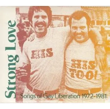 Zahraniční hudba CD Various: Strong Love: Songs Of Gay Liberation 1972-1981 2012