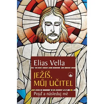 Ježíš, můj Učitel. Pojď a následuj mě (Ježíš, můj Učitel. Pojď a následuj mě)