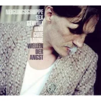 Zahraniční hudba CD Neigungsgruppe Sex, Gewalt & Gute Laune: Wellen Der Angst 2009