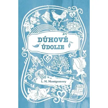 Dúhové údolie (7. diel) - Lucy Maud Montgomery (E-Kniha)
