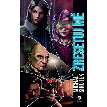 Zresetuj mě - Michal Sirotek - 978-80-88635-10-9