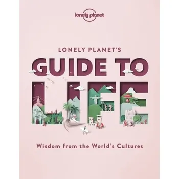 Osobní rozvoj Lonely Planet's Guide to Life - Lonely Planet