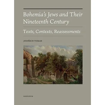 Kniha Bohemia's Jews and Their Nineteenth Century - Jindřich Toman (E-Kniha)