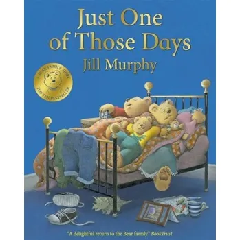 Umění JUST ONE OF THOSE DAYS INDEPENDENT EXCLU - Jill Murphy