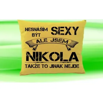 Dekorativní polštářek Polštář se jménem NIKOLA Béžový (polštářek nesnáším být sexy ale jsem ???)
