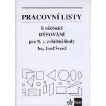 Pracovní listy k učebnici Rýsování pro 8. ročník - ZVŠ Klett