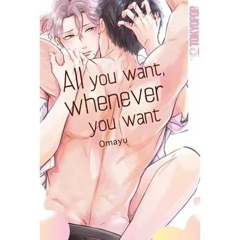 Komiks pro dospělé All You Want, Whenever You Want - Omayu [DE] (2024, Brožovaná, TOKYOPOP GmbH)