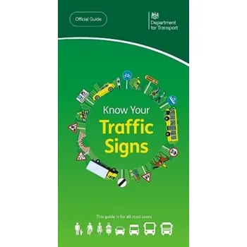 Know your traffic signs - Great Britain., Patent Office