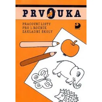 Český jazyk Prvouka Pracovní listy pro 1. ročník základní školy