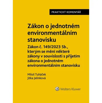 Kniha Zákon o jednotném environmentálním stanovisku. Praktický komentář - Miloš Tuháček (E-Kniha)