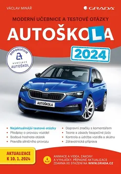 Kniha Autoškola 2024: Moderní učebnice a testové otázky - Václav Minář (2024) [E-kniha]