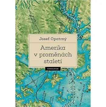 Kniha Amerika v proměnách staletí Ekniha