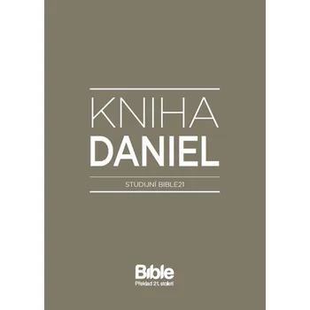 Duchovní literatura Kniha Daniel Studijní Bible21