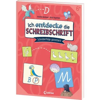 První čtění Ich entdecke die Schreibschrift - Schreiberfolge garantiert! - Annette Neubauer
