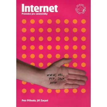 Populárně naučná literatura pro dospělé Internet na dlani Průvodce pro začátečníky Petr Příhoda,...