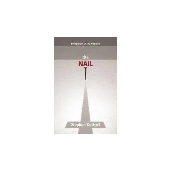 Cizojazyčná kniha Nail - Cottrell, The Most Revd and Rt Hon Stephen