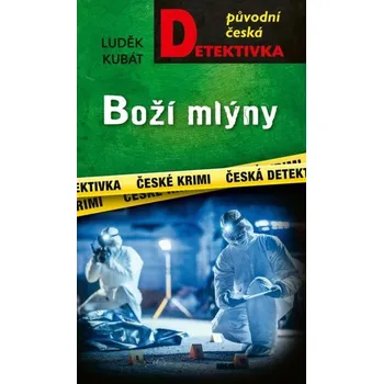 Kniha Boží mlýny - Luděk Kubát (E-Kniha)