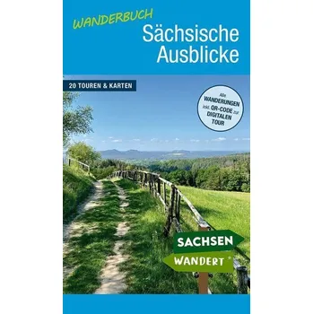 Cestování Wanderbuch Sächsische Ausblicke - Ludewig, Jörg