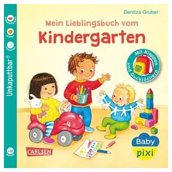 První čtění Baby Pixi (unkaputtbar) 149: Mein Lieblingsbuch vom Kindergarten - Gruber, Denitza