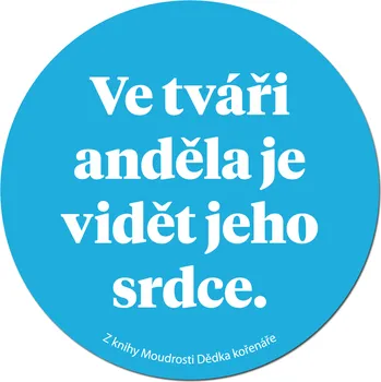 Dědek kořenář Magnetka s moudrostí Tvář anděla