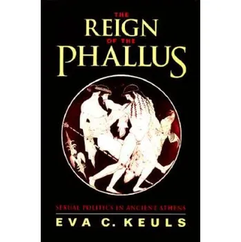 Reign of the Phallus – Eva C. Keuls (EN)